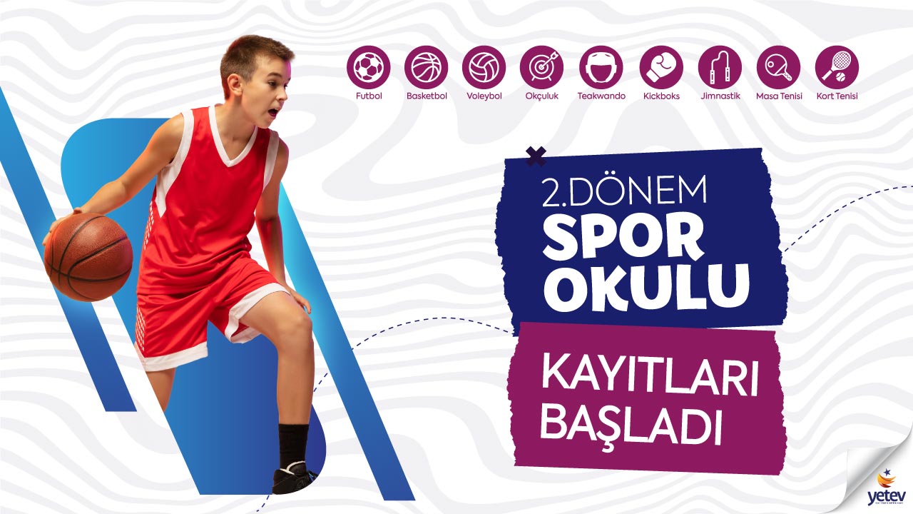 2. Dönem Spor Okulu Kayıtlarımız Başladı